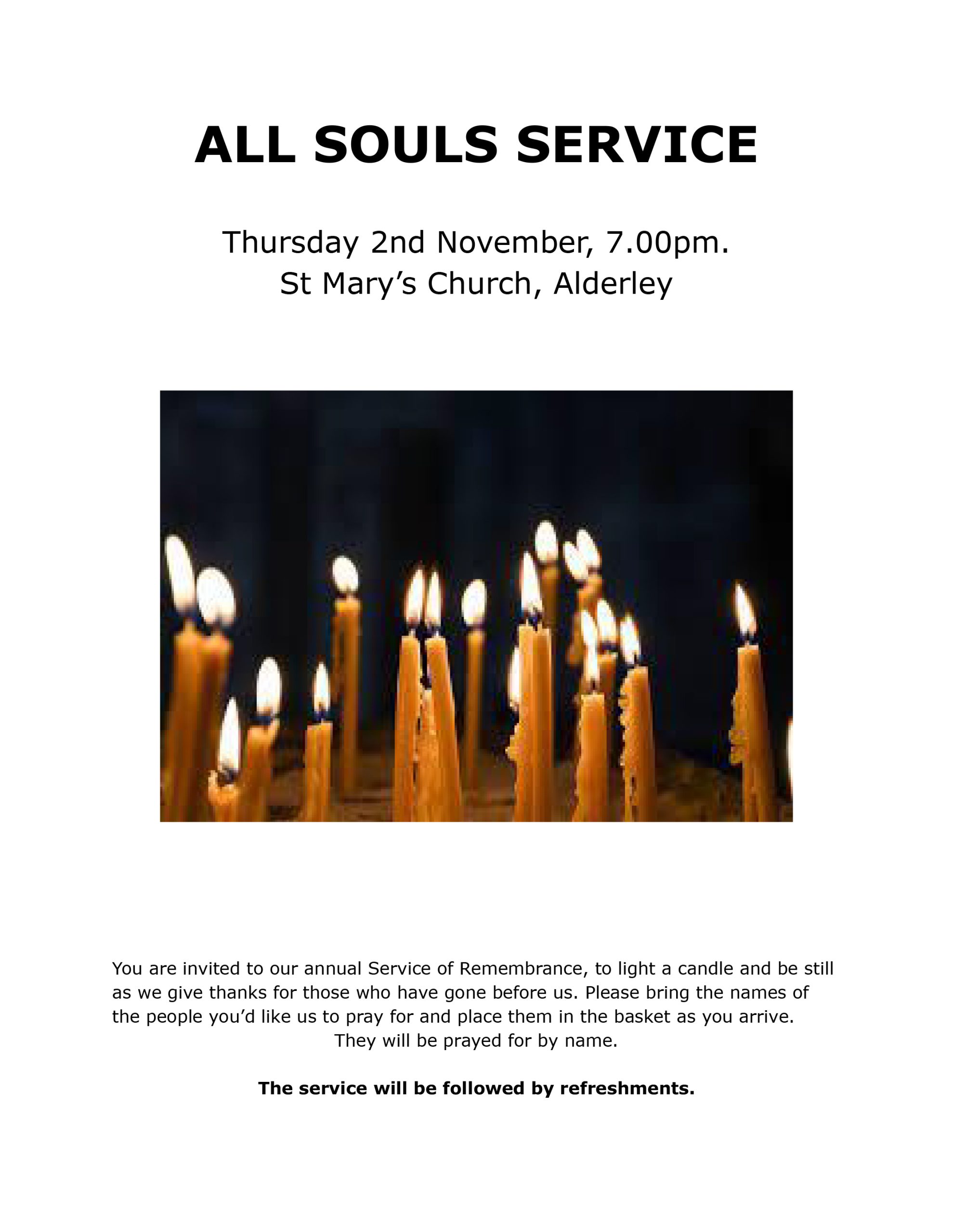All Souls Annual Service of Remembrance         St Mary’s Church Nether Alderley 2nd November 7pm