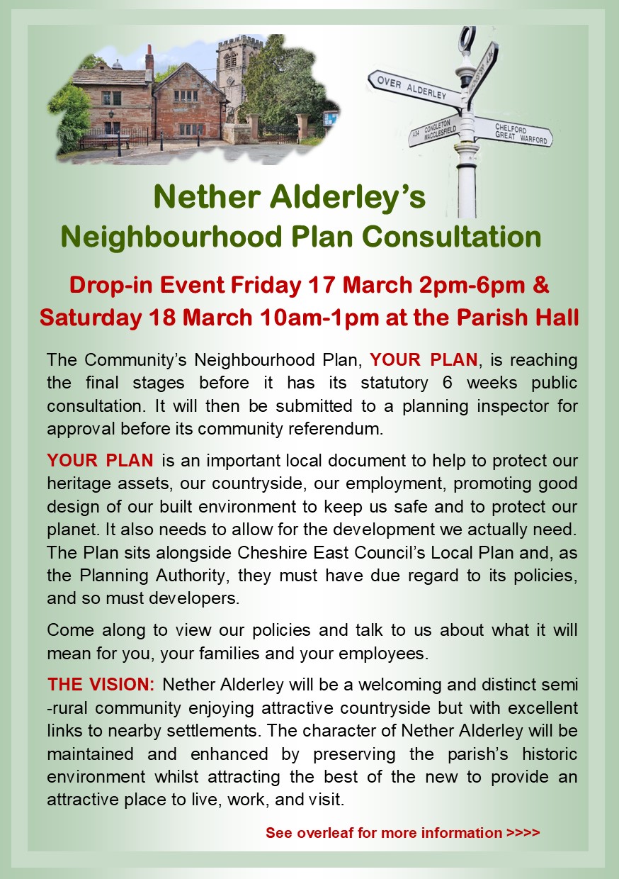 Important Nether Alderley Neighbourhood Plan Public Drop-In Events Friday 17th March and Saturday 18th March at the Nether Alderley Parish Hall